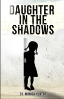 Daughter In The Shadows B0BL6NRX38 Book Cover