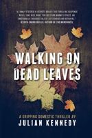 Walking on Dead Leaves B0H2QQR5YZ Book Cover