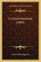 Le Droit Paroissial (1893) 1166805395 Book Cover