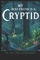 My Best Friend is a Cryptid B0GJ37Z74Q Book Cover