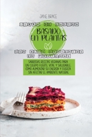 Libro de cocina de dieta a base de plantas: Recetas de alimentos integrales sin gluten llenas de antioxidantes y fitoqu�micos para comer bien todos los d�as, bajar de peso r�pidamente y obtener una vi 180221691X Book Cover
