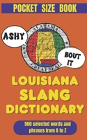 Louisiana Slang Dictionary: 500 Words & Phrases to Talk Like a True Louisianian (American Slang Dictionaries) B0GJLLWDPW Book Cover
