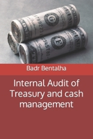 Internal Audit of Treasury and cash management: Report on the Audit of Treasury. 163 p. B0BM3R6WG7 Book Cover