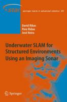 Underwater Slam for Structured Environments Using an Imaging Sonar 3642140394 Book Cover