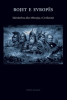 Rojet e Evropës: Skëderbeu dhe Mbrojtja e Civilizimit 9199136708 Book Cover