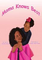 Mama Knows Best 1080981721 Book Cover