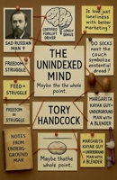 The Unindexed Mind B0F873TXHQ Book Cover