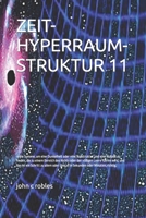 ZEIT-HYPERRAUM-STRUKTUR 11 B0CF4NX6CS Book Cover