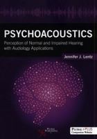 Psychoacoustics: Perception of Normal and Impaired Hearing with Audiology Applications 1597569895 Book Cover