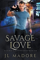 Savage Love 1990853099 Book Cover