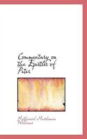 Commentary on the Epistles of Peter (Classic Reprint) 3337729185 Book Cover