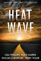 Heatwave (Summer Thrillers Collection) B0HF757WZV Book Cover