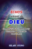 ECHOS Venant de DIEU B0BFHDTRFD Book Cover