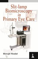 Slit-Lamp Biomicroscopy in Primary Eye Care 9350906163 Book Cover