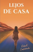 Lejos de Casa (Spanish Edition) B0DZXMZF24 Book Cover