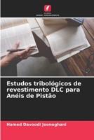 Estudos tribológicos de revestimento DLC para Anéis de Pistão 6205751909 Book Cover