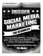 Social Media Marketing Successfully, Premium Edition : Create SUCCESSFUL Campaigns, Gain More Fans, and BOOST SALES from ANY Social Network 1502906562 Book Cover