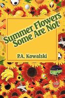 Summer Flowers Some Are Not 1438947208 Book Cover