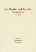 Sex, Gender, and Sexuality: The New Basics 019533289X Book Cover