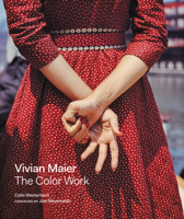 Vivian Maier: The Color Work 0062795570 Book Cover