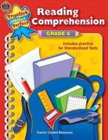 Reading Comprehension Grade 6 (Practice Makes Perfect (Teacher Created Materials)) 0743933672 Book Cover