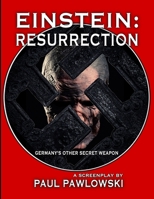 EINSTEIN: RESURRECTION 1734447443 Book Cover