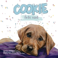 Cookie Felt Sad 0645025097 Book Cover