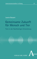 Gemeinsame Zukunft Fur Mensch Und Tier: Tiere in Der Nachhaltigen Entwicklung 349599985X Book Cover
