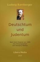 Deutschtum und Judentum: Kommentierte Ausgabe 1517027314 Book Cover
