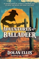 Adventures of a Balladeer: An inspiring memoir on listening to your inner voice, following your dreams, and finding your "Hozho" 1956203702 Book Cover