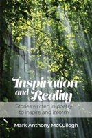 Inspiration and Reality: Stories written in poetry to inspire and inform B0CQ6CT27B Book Cover