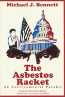 The Asbestos Racket: An Environmental Parable 0939571110 Book Cover