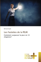 Les Factettes de la PEUR (French Edition) 6206169804 Book Cover