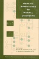 Genetic Approaches to Mental Disorders (American Psychopathological Association) 0880489510 Book Cover