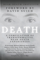 DEATH: A Compilation of Transformative Near-Death Experiences B0CYS5W1T7 Book Cover
