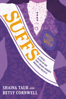 Suffs: A Novel Based on the Tony Award-Winning Broadway Musical B0H28G3J8H Book Cover