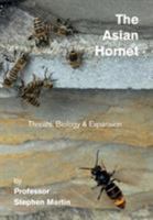 The Asian Hornet: Threats, Biology & Expansion 0860982815 Book Cover