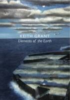 Keith Grant. Elements of the Earth 1905738218 Book Cover