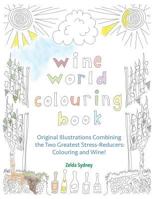 Wine World Colouring Book 1530286670 Book Cover
