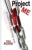 ProjectMe: 30 Days to a Better You 1981810757 Book Cover