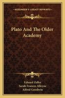 Plato and the Older Academy 9353298717 Book Cover