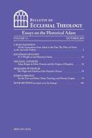 The Bulletin of Ecclesial Theology, Vol.5.2: Essays on the Historical Adam 1727438795 Book Cover