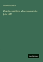 Chants canadiens à l'occasion du 24 juin 1880 3385003563 Book Cover