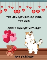 The Adventures of Moo, The Cat: Moo's Valentine's Day 1998565254 Book Cover