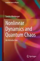 Nonlinear Dynamics and Quantum Chaos: An Introduction 3319063421 Book Cover