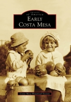 Early Costa Mesa 0738569763 Book Cover