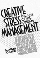 Creative Stress Management Book: The 1-2-3 Cope System 0131558056 Book Cover