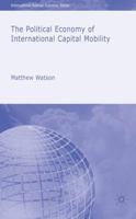 Political Economy of International Capital Mobility, The. 0230001246 Book Cover