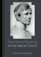 John Henry Newman on the Idea of Church 103644421X Book Cover
