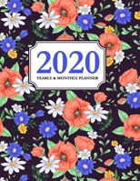 2020 Yearly and Monthly Planner: Calendar Schedule & Agenda Jan 2020 Through Dec 2020 Organizer Floral Rose 170841598X Book Cover